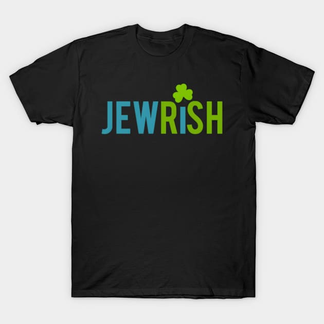 Jewish St Patricks Day Shamrock Jewish Irish T-Shirt by jasper-cambridge